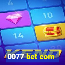 0077 bet com